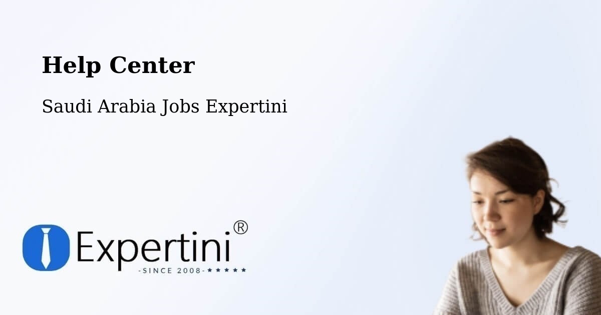 Help Center - Saudi Arabia Jobs Expertini